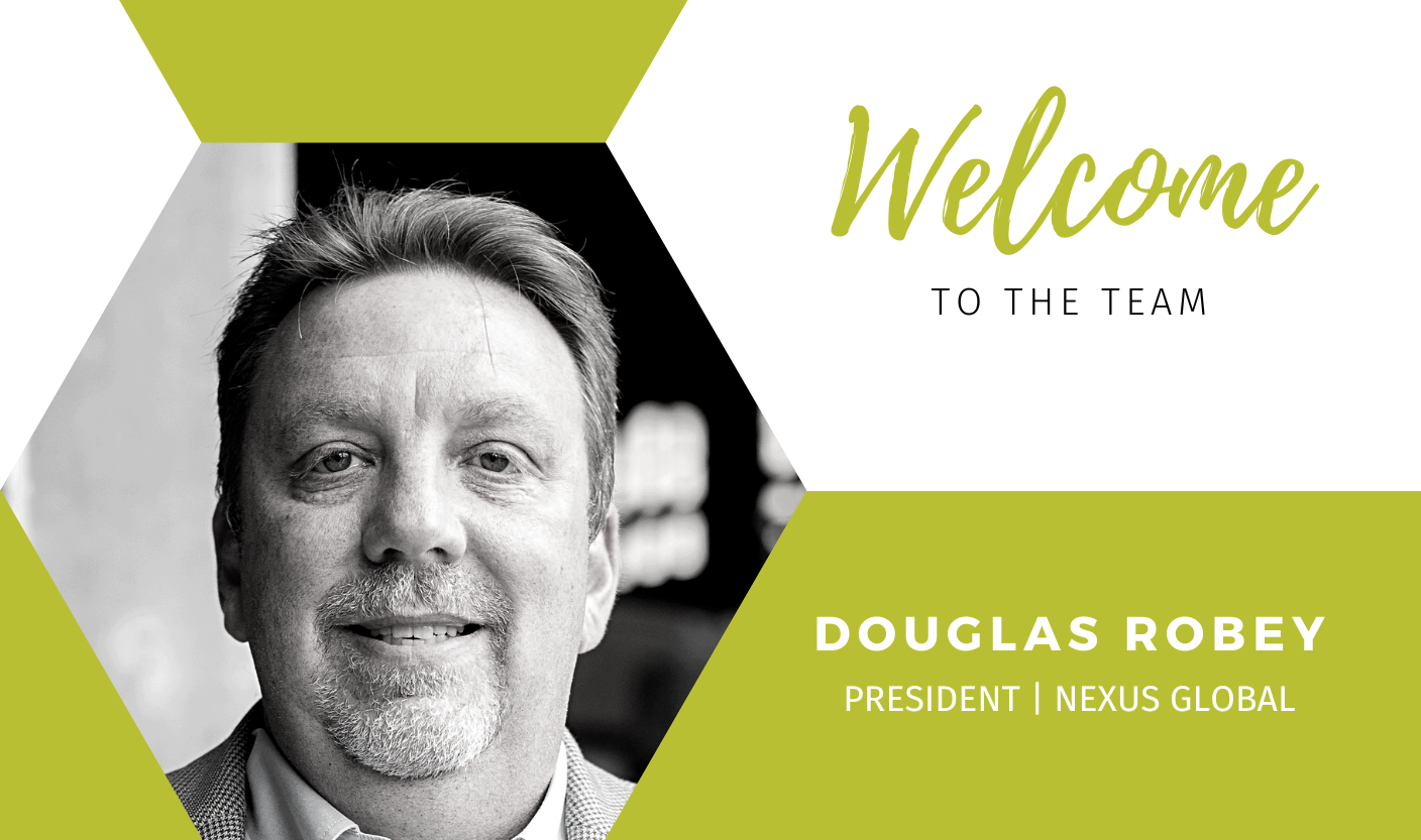 Nexus Global Welcomes Doug Robey as New President